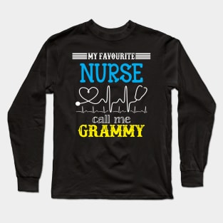 My Favorite Nurse Calls Me grammy Funny Mother's Gift Long Sleeve T-Shirt